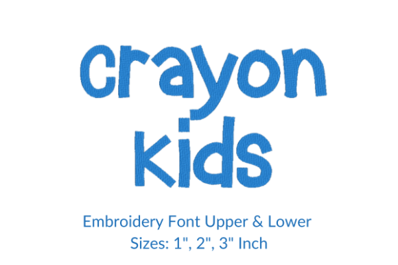 Crayon Kids Font Embroidery Design Review